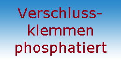 Verschlussklemmen phosphatiert